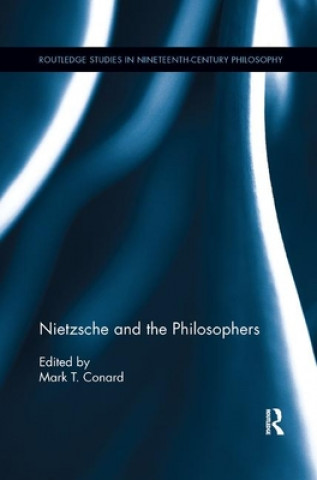 Knjiga Nietzsche and the Philosophers Mark T. Conard