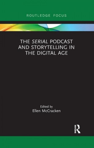 Carte Serial Podcast and Storytelling in the Digital Age 