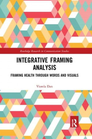 Kniha Integrative Framing Analysis Viorela Dan