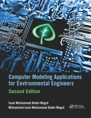 Kniha Computer Modeling Applications for Environmental Engineers Isam Mohammed Abdel-Magid Ahmed