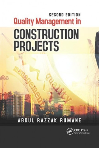 Kniha Quality Management in Construction Projects Abdul Razzak Rumane