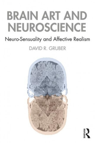 Kniha Brain Art and Neuroscience David Gruber