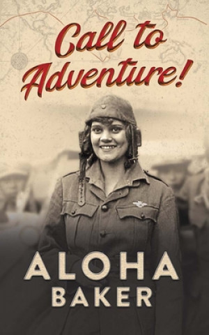 Knjiga Call to Adventure! Aloha Baker