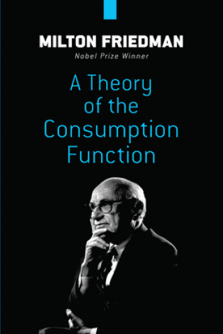 Книга Theory of the Consumption Function Milton Friedman