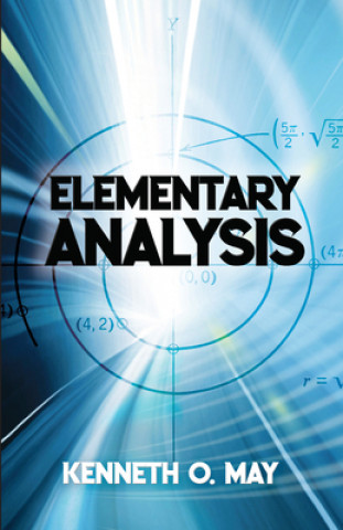 Kniha Elementary Analysis Kenneth May