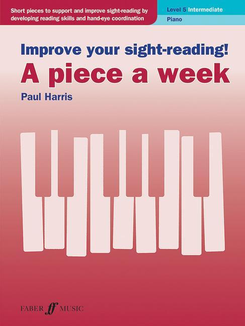 Könyv Improve Your Sight-Reading! a Piece a Week -- Piano, Level 5 