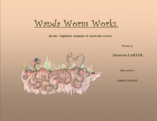 Libro Wanda Worm Works Annie Gabriel