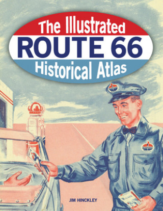 Knjiga Illustrated Route 66 Historical Atlas 
