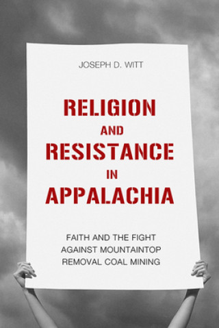 Könyv Religion and Resistance in Appalachia 