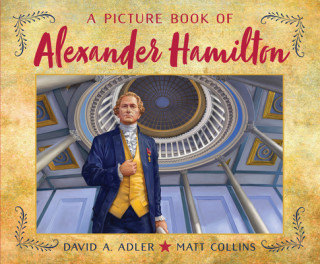 Książka Picture Book of Alexander Hamilton Matt Collins