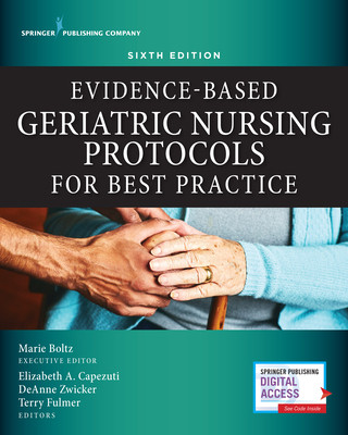 Knjiga Evidence-Based Geriatric Nursing Protocols for Best Practice Elizabeth Capezuti