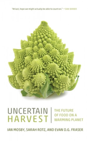 Книга Uncertain Harvest Ian Mosby