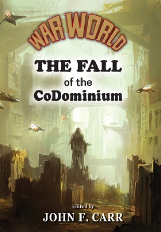 Книга War World: The Fall of the CoDominium 