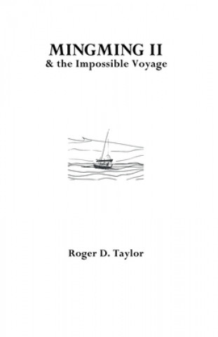 Libro Mingming II & the Impossible Voyage Roger D. Taylor