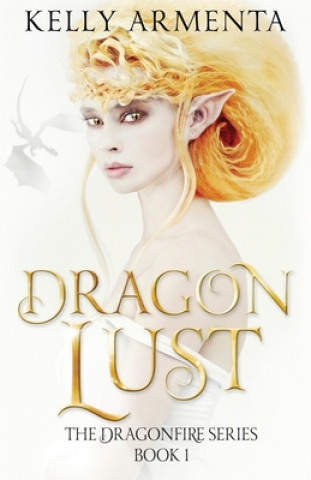 Libro Dragon Lust Kelly Armenta