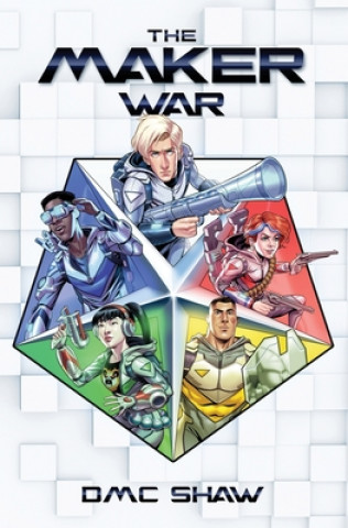 Knjiga The Maker War D. M. C. Shaw