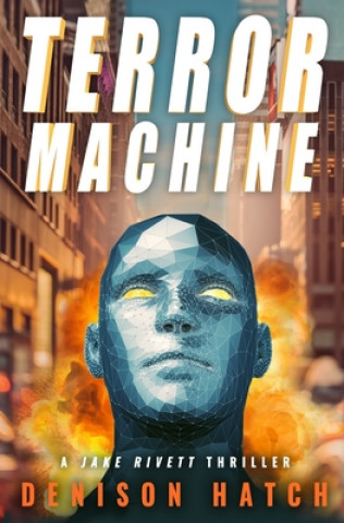 Boek Terror Machine: A Jake Rivett Thriller Denison Hatch