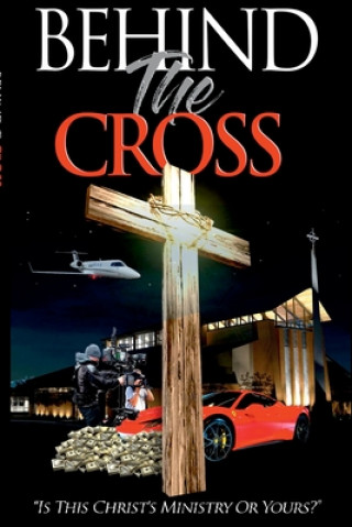 Könyv Behind The Cross 