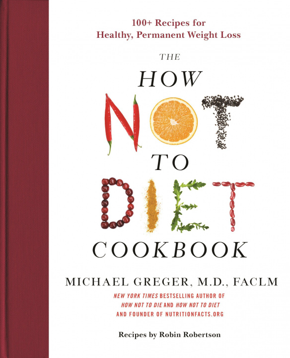 Könyv How Not to Diet Cookbook Bryn Clark