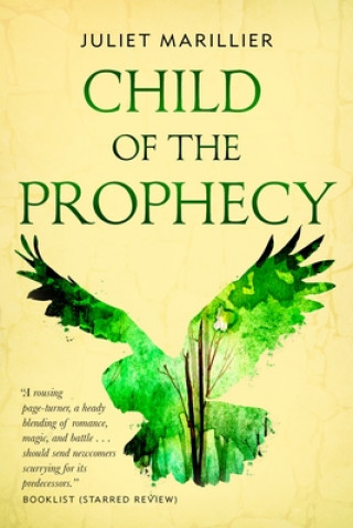 Книга Child of the Prophecy: Book Three of the Sevenwaters Trilogy 