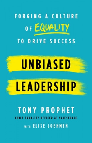 Carte Unbiased Leadership: Forging a Culture of Equality to Drive Success 