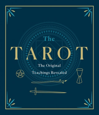 Книга Tarot: A Collection of Secret Wisdom from Tarot's Mystical Origins 