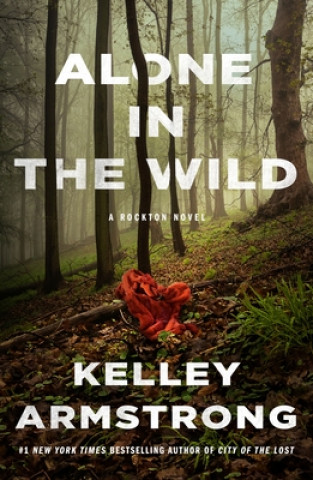 Kniha Alone in the Wild: A Rockton Novel 