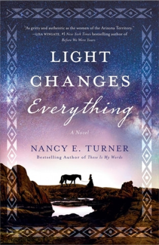 Carte Light Changes Everything Nancy E. Turner