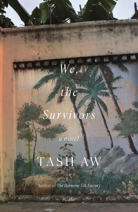Libro We, the Survivors Tash Aw