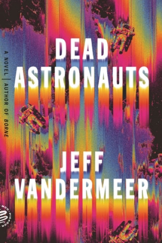 Kniha Dead Astronauts 