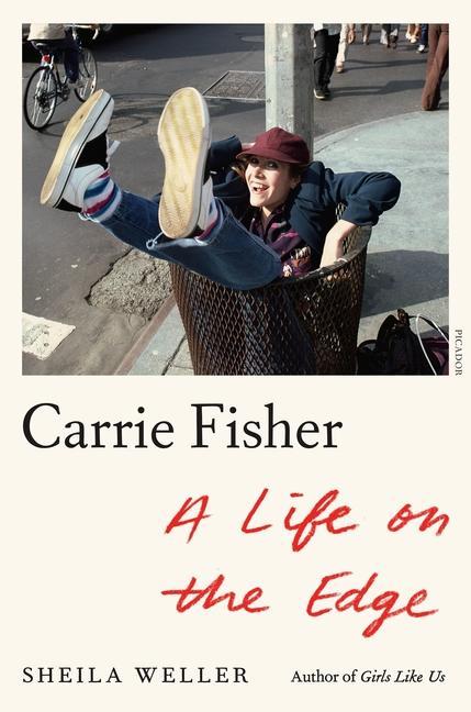 Carte Carrie Fisher: A Life on the Edge 