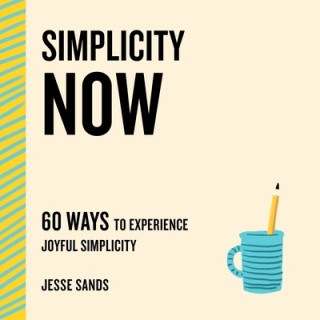 Knjiga Simplicity Now Jesse Sands