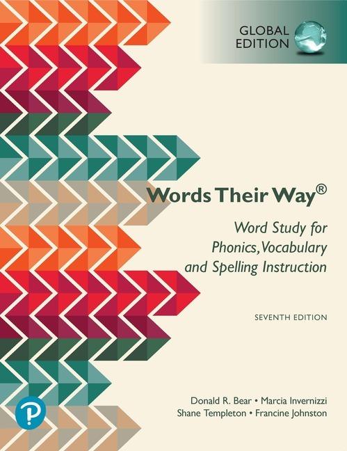 Książka Words Their Way: Word Study for Phonics, Vocabulary, and Spelling Instruction, Global Edition DONALD R. BEAR