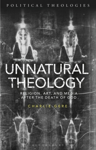 Carte Unnatural Theology Arthur Bradley