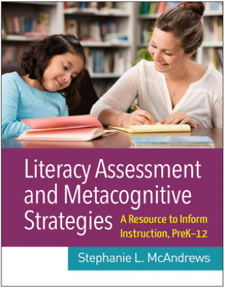 Kniha Literacy Assessment and Metacognitive Strategies 