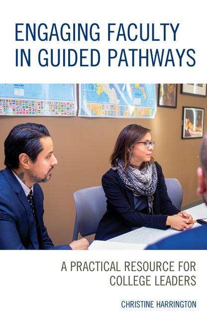Buch Engaging Faculty in Guided Pathways Christine Harrington