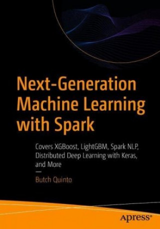 Kniha Next-Generation Machine Learning with Spark 