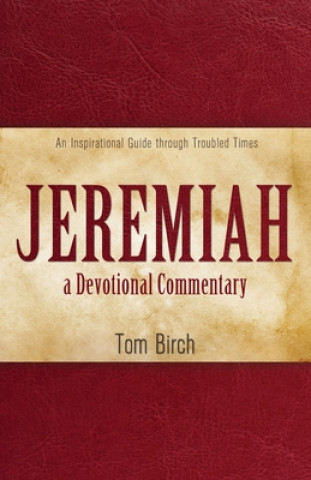 Carte Jeremiah, a Devotional Commentary 