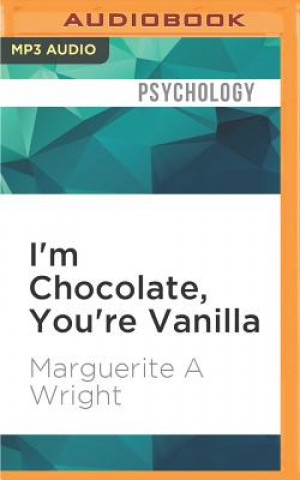 Digital I'm Chocolate, You're Vanilla: Raising Healthy Black and Biracial Children in a Race-Conscious World Jasmine Kaur
