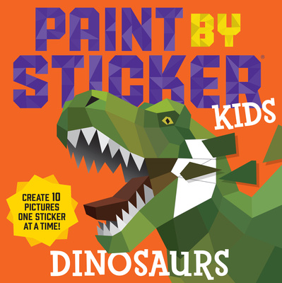 Knjiga Paint by Sticker Kids: Dinosaurs 