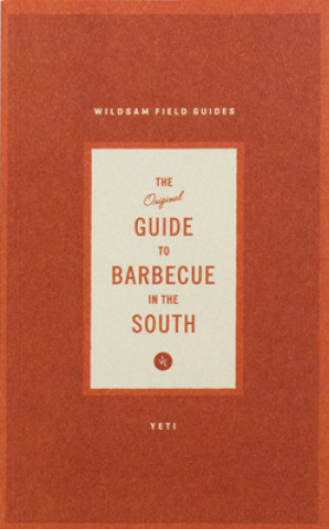 Carte Wildsam Field Guides: Southern Barbecue Jessica Fontenot