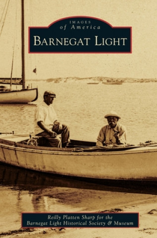 Knjiga Barnegat Light Reilly Platten Sharp for the Barnegat Li