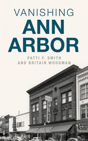 Kniha Vanishing Ann Arbor Britain Woodman
