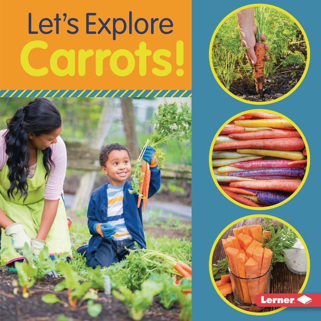 Knjiga Let's Explore Carrots! 