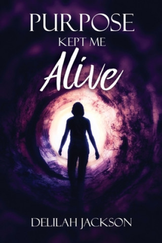 Libro Purpose Kept Me Alive Delilah Jackson