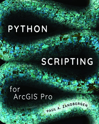 Książka Python Scripting for ArcGIS Pro 