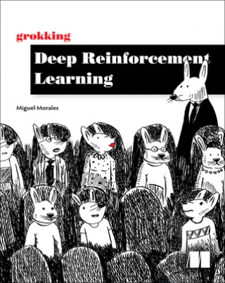Kniha Grokking Deep Reinforcement Learning 