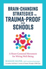 Carte Brain-Changing Strategies to Trauma-Proof our Schools 
