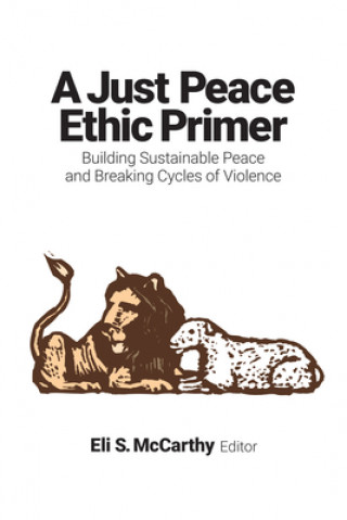 Libro Just Peace Ethic Primer Eli S. McCarthy