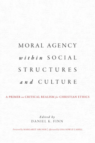 Buch Moral Agency within Social Structures and Culture Daniel K. Finn